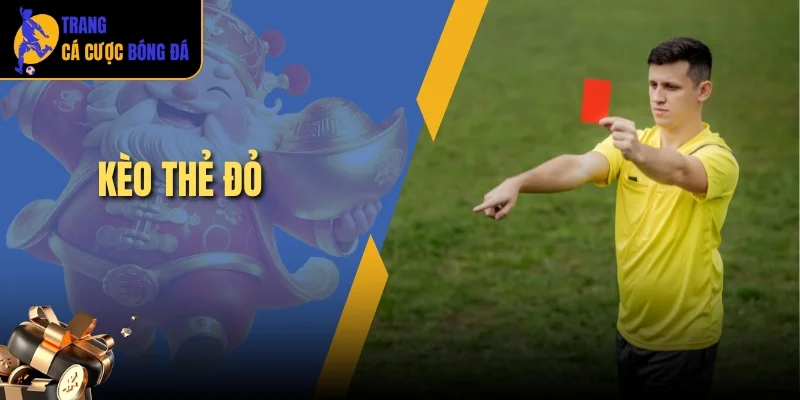 Kèo thẻ đỏ